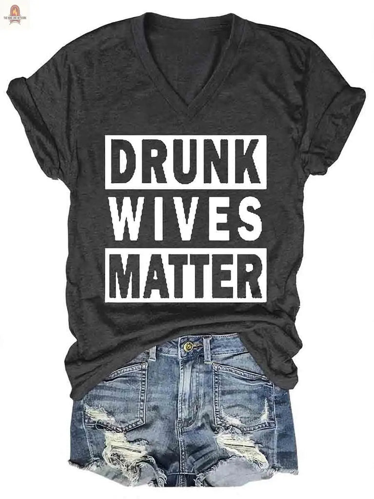 Drunk Wives Matter Women's V-Neck Shirt - Nine One Network