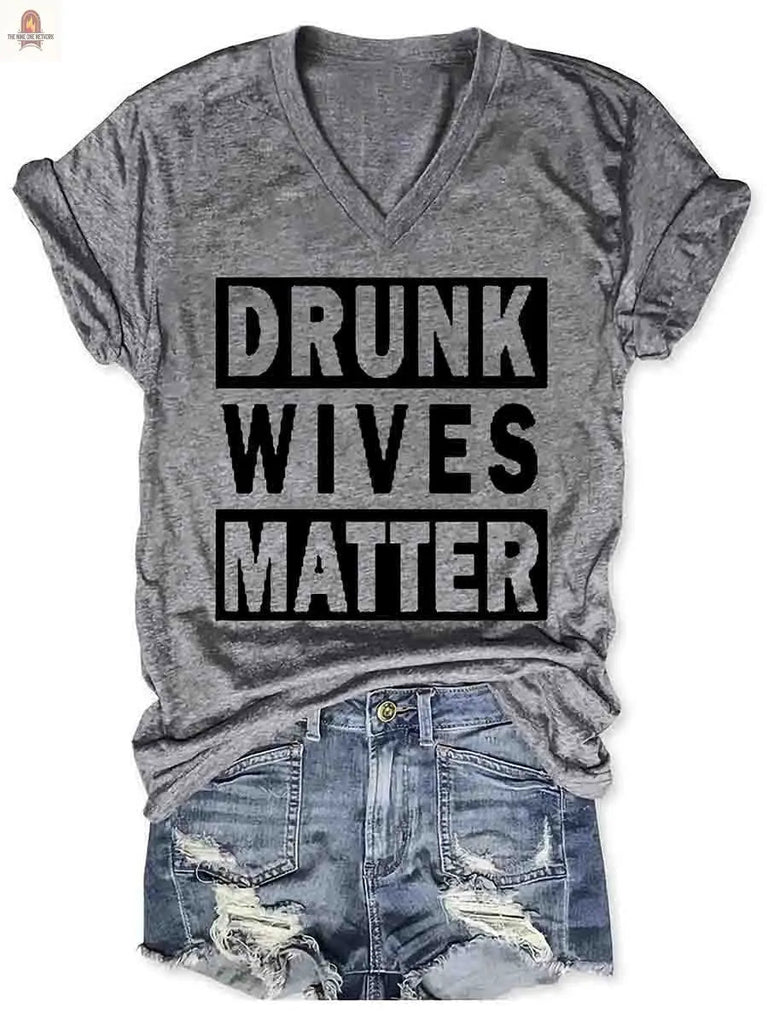 Drunk Wives Matter Women's V-Neck Shirt - Nine One Network