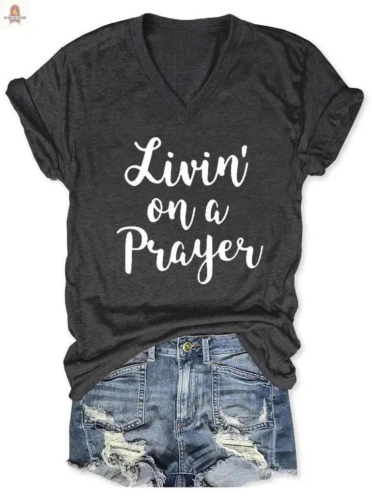 Women's Livin' On A Prayer V-Neck Shirt - Nine One Network